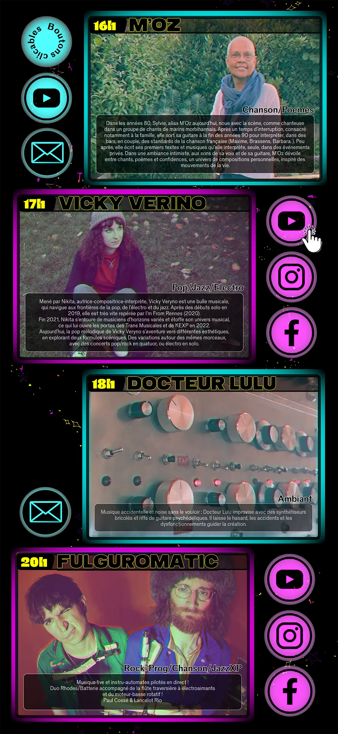 Programmation, détail et liens des groupes et artistes: M’OZ, Vicky Veryno, Docteur Lulu, Fulguromatic